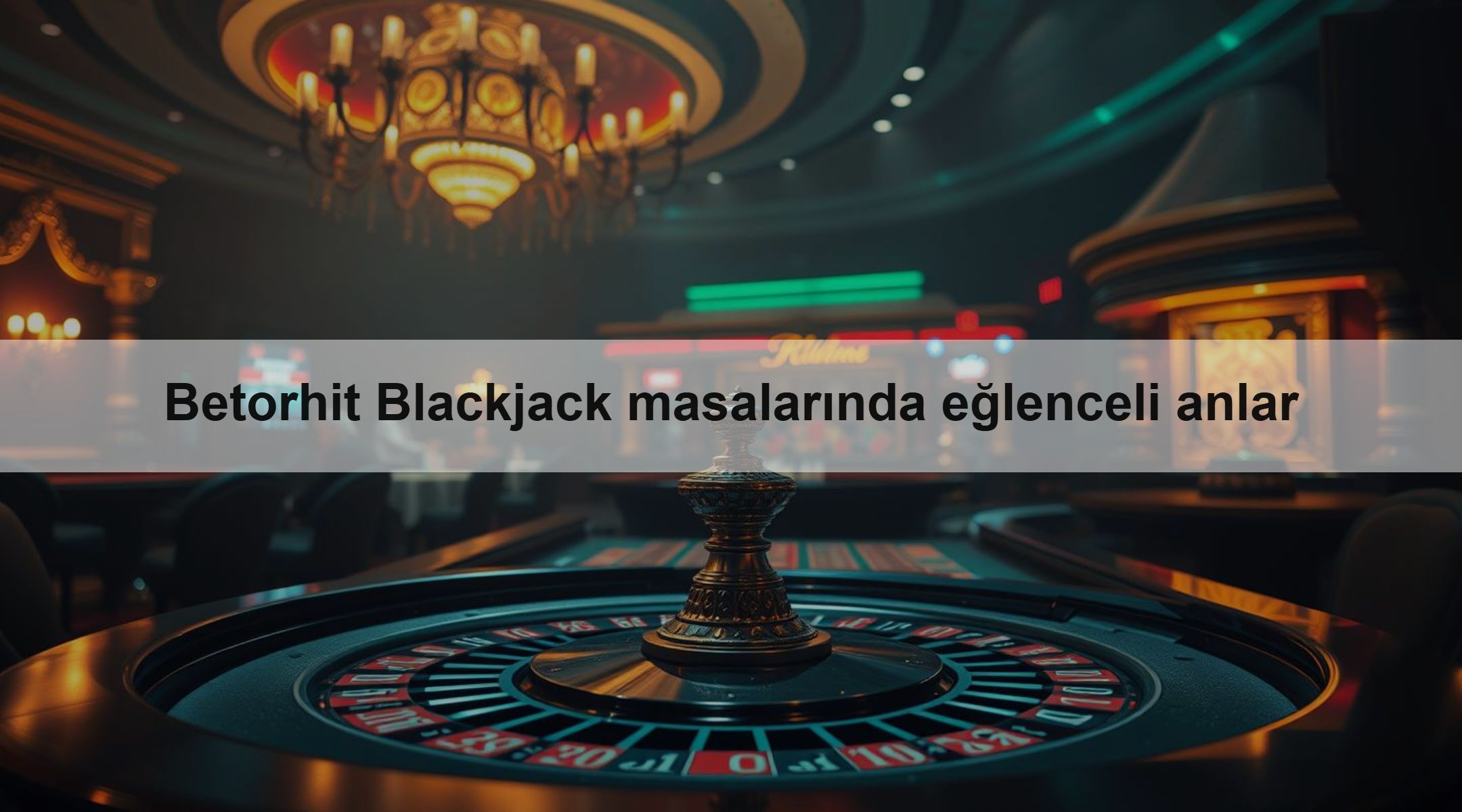 Betorhit Blackjack masalarında eğlenceli anlar