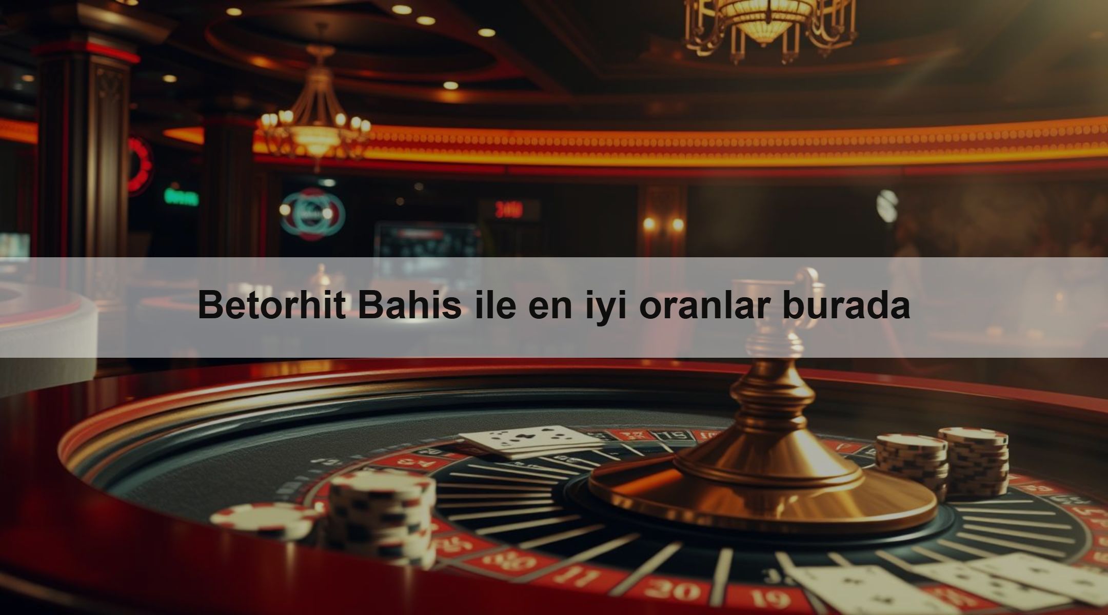 Betorhit Bahis ile en iyi oranlar burada