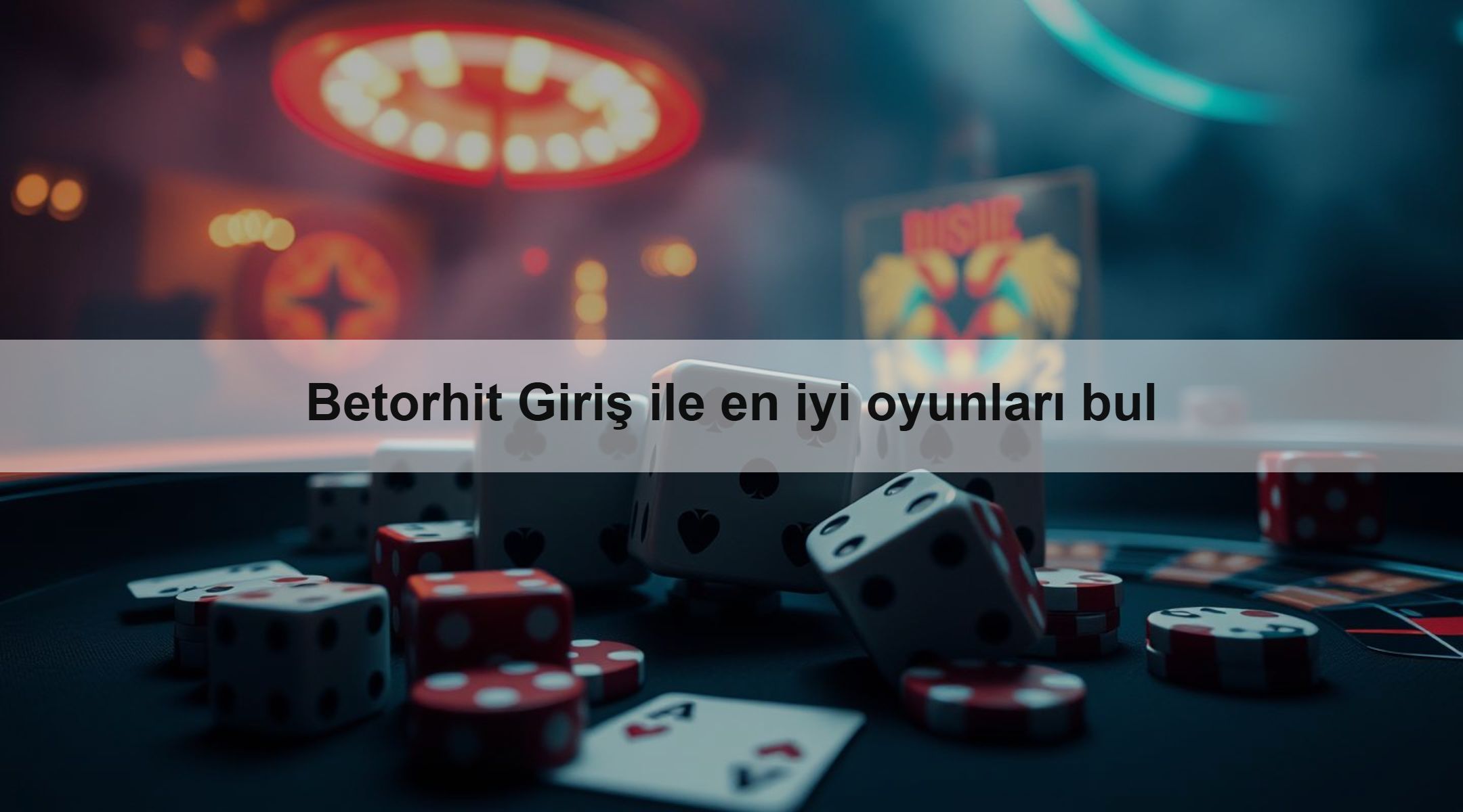 Betorhit Giriş ile en iyi oyunları bul 1 Betorhit Giriş ile en iyi oyunları bul